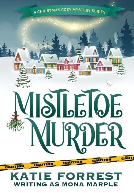 Knjiga Mistletoe Murder Mona Marple