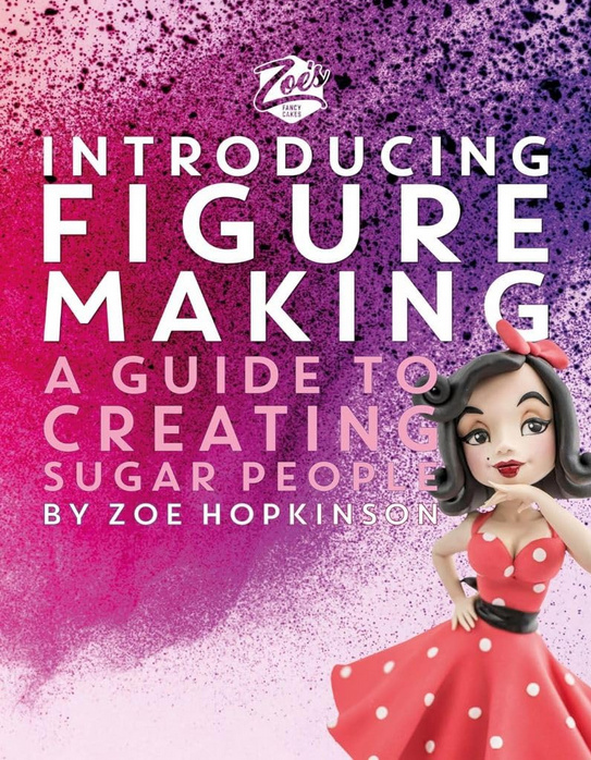 Kniha Zoe's Fancy Cakes: Introducing Figure Making 