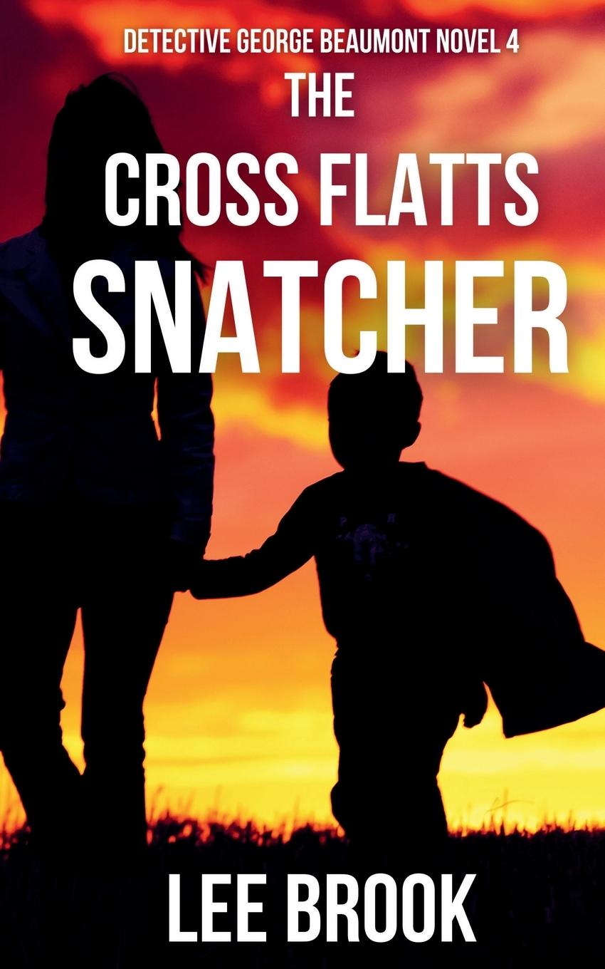Knjiga The Cross Flatts Snatcher Brook
