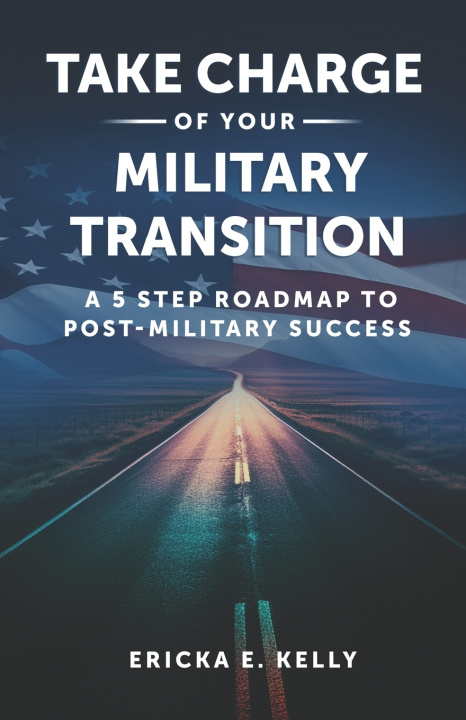 Boek Take Charge of Your Military Transition Ericka Kelly
