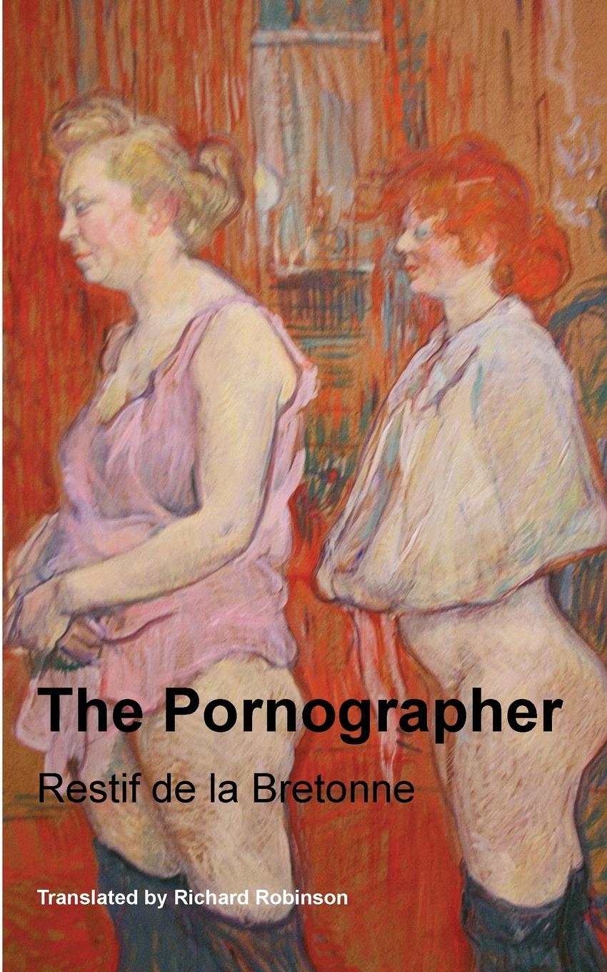 Libro The Pornographer Restif de la Bretonne