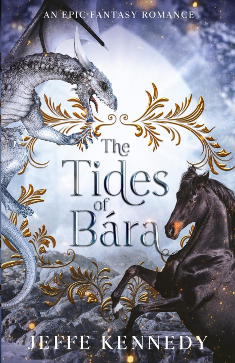Knjiga The Tides of Bára Jeffe Kennedy