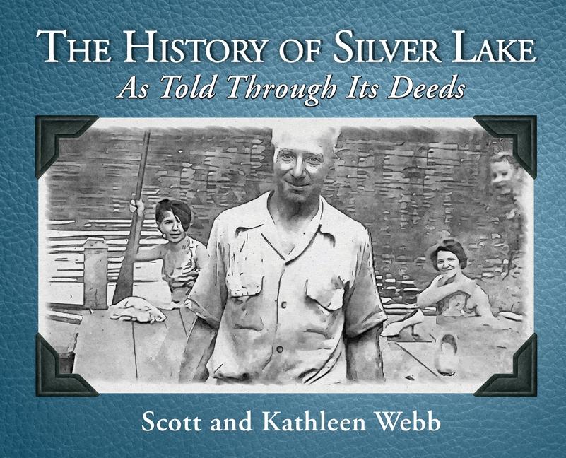 Knjiga The History of Silver Lake Kathleen Webb