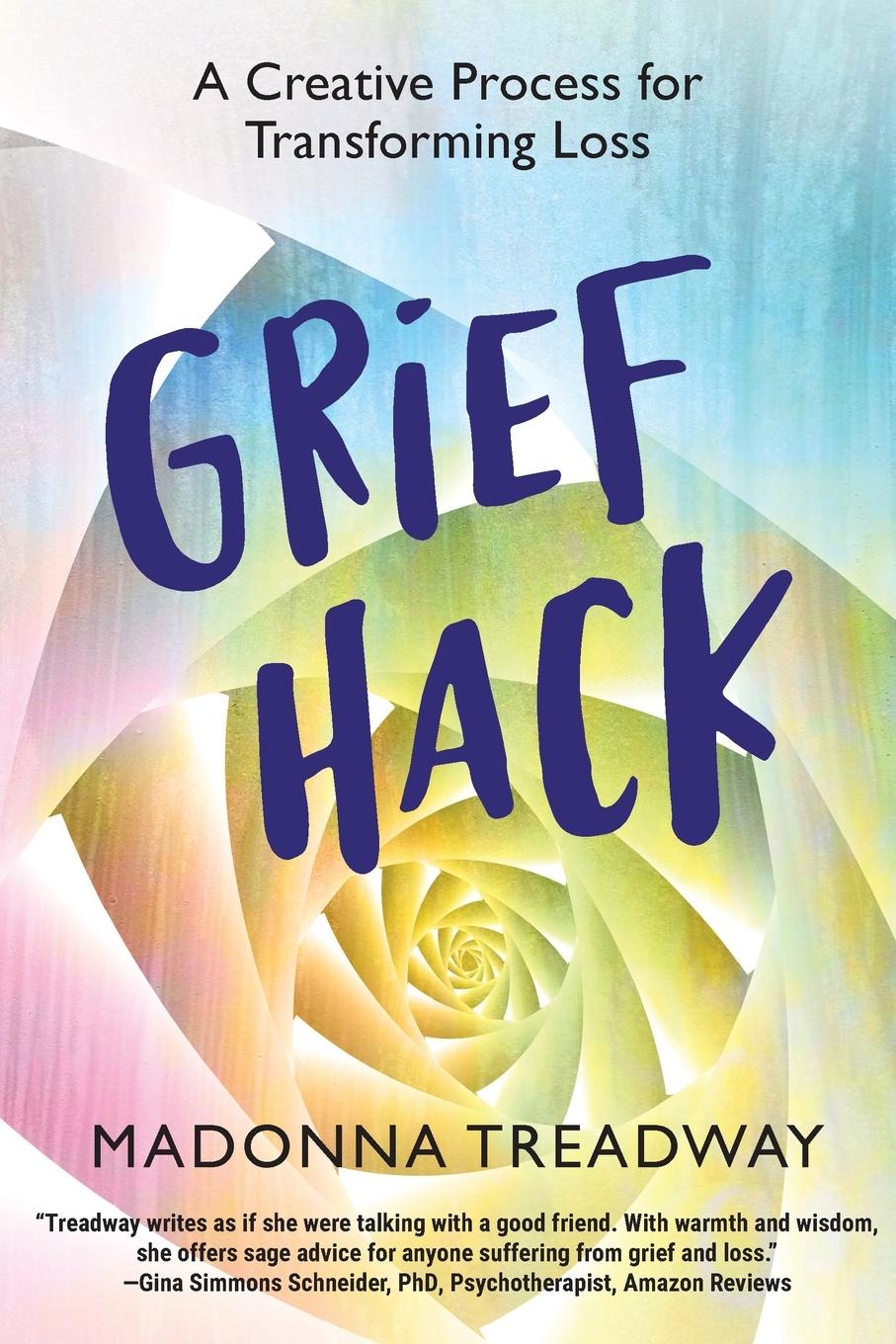 Knjiga Grief Hack Madonna Treadway