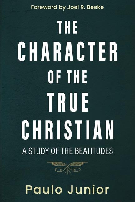 Knjiga The Character of the True Christian Paulo Junior