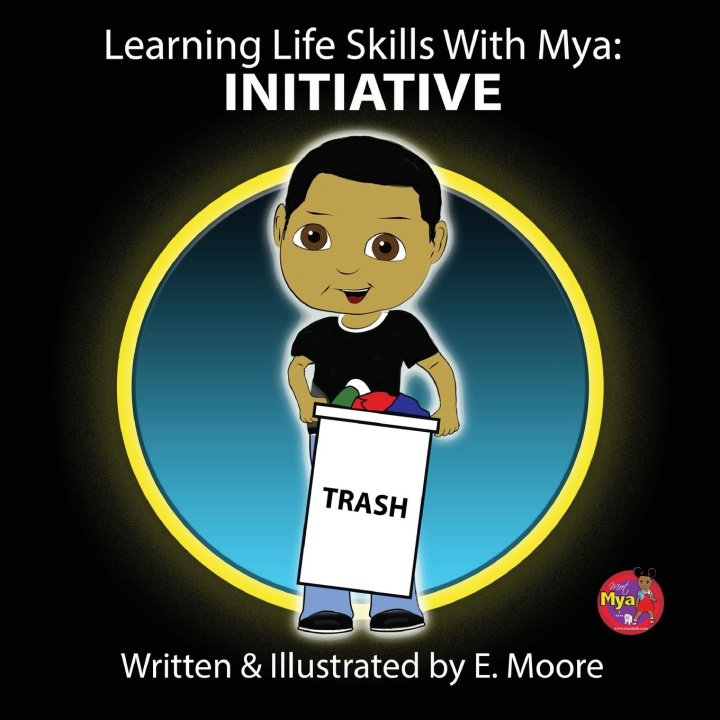 Kniha Learning Life Skills with Mya E. Moore