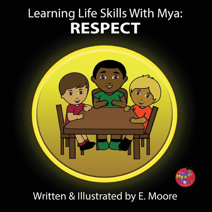 Kniha Learning Life Skills with Mya E. Moore