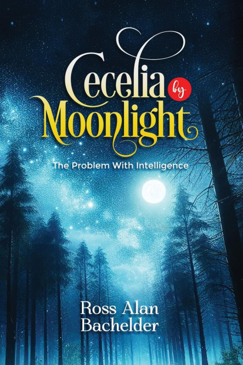 Knjiga Cecelia by Moonlight Ross Alan Bachelder