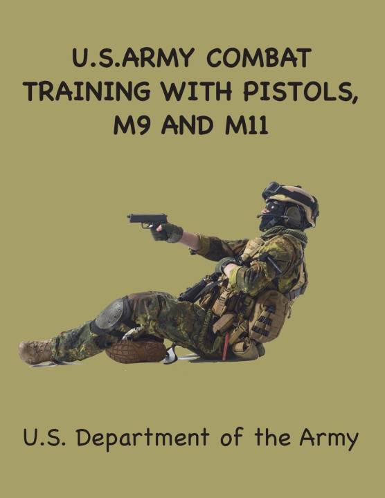 Βιβλίο US Army Combat Training with Pistols United States Army