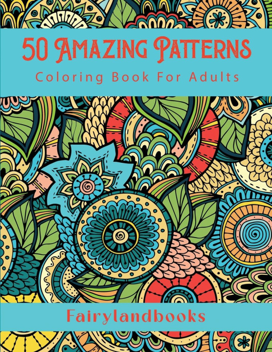 Knjiga 50 Amazing Patterns Fairyland Books
