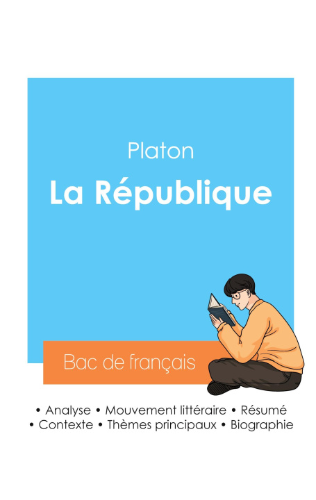 Könyv Réussir son Bac de philosophie 2024 : Analyse de La République de Platon 