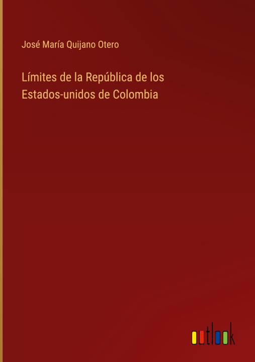 Livre Límites de la República de los Estados-unidos de Colombia 