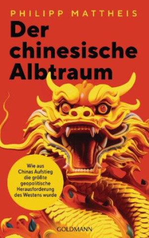 Knjiga Der chinesische Albtraum Philipp Mattheis