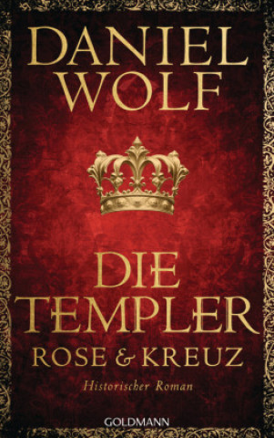 Libro Die Templer. Rose und Kreuz Daniel Wolf