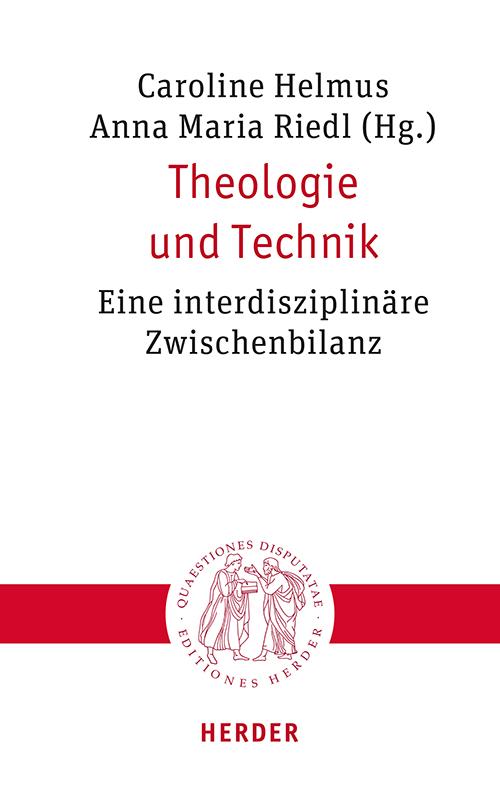 Knjiga Theologie und Technik Anna Maria Riedl