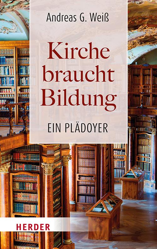 Buch Kirche braucht Bildung Andreas G. Weiß