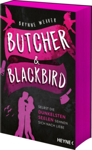 Kniha Butcher & Blackbird - Selbst die dunkelsten Seelen sehnen sich nach Liebe Marie Rahn