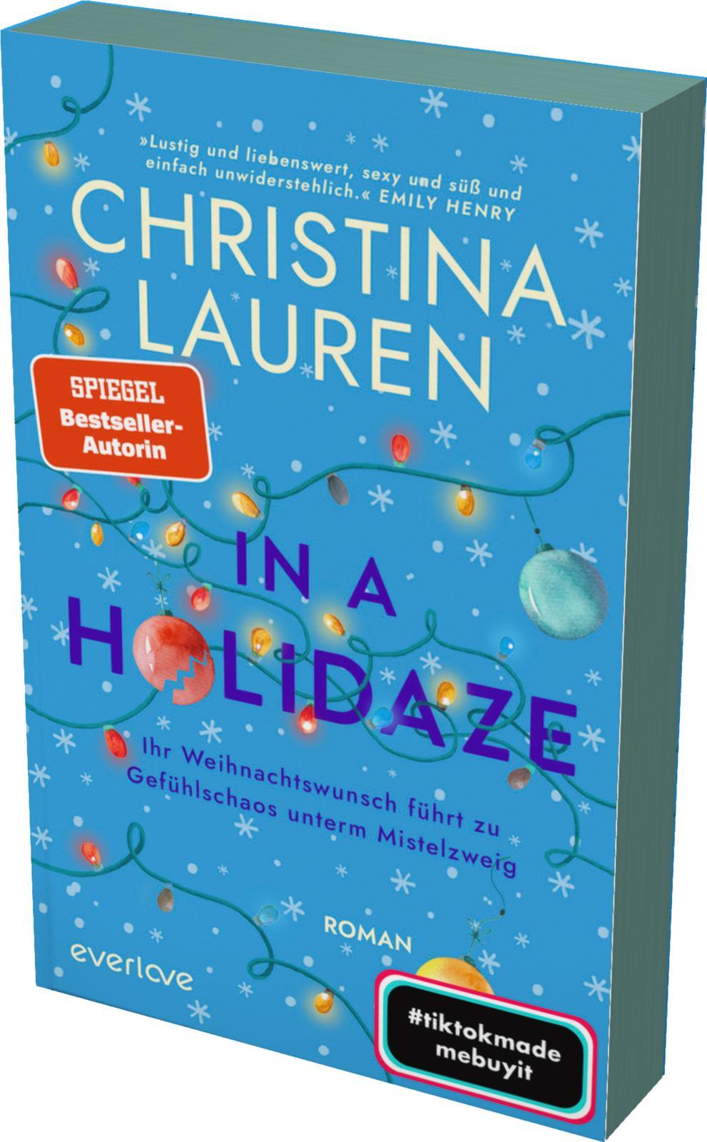 Kniha In a Holidaze - Ihr Weihnachtswunsch führt zu Gefühlschaos unterm Mistelzweig Christina Kagerer