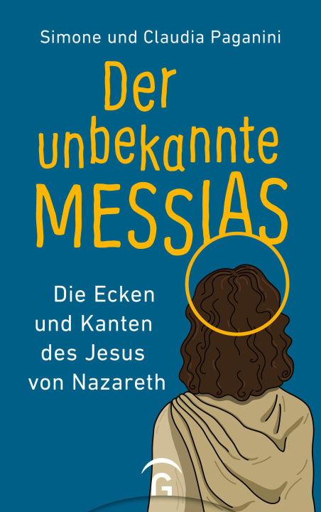 Könyv Der unbekannte Messias Claudia Paganini