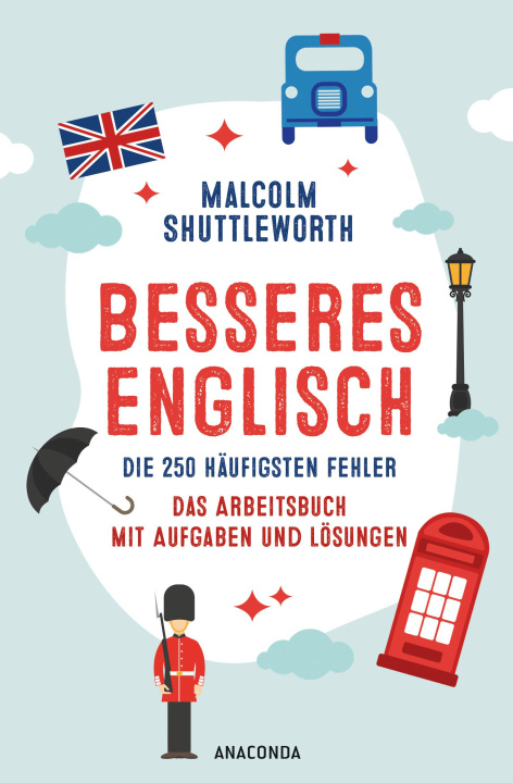 Książka Besseres Englisch. Die 250 häufigsten Fehler. Das Arbeitsbuch mit Aufgaben und Lösungen 