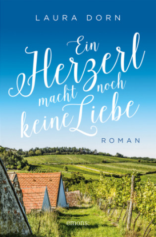 Boek Ein Herzerl macht noch keine Liebe Laura Dorn