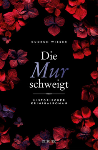 Knjiga Die Mur schweigt Gudrun Wieser