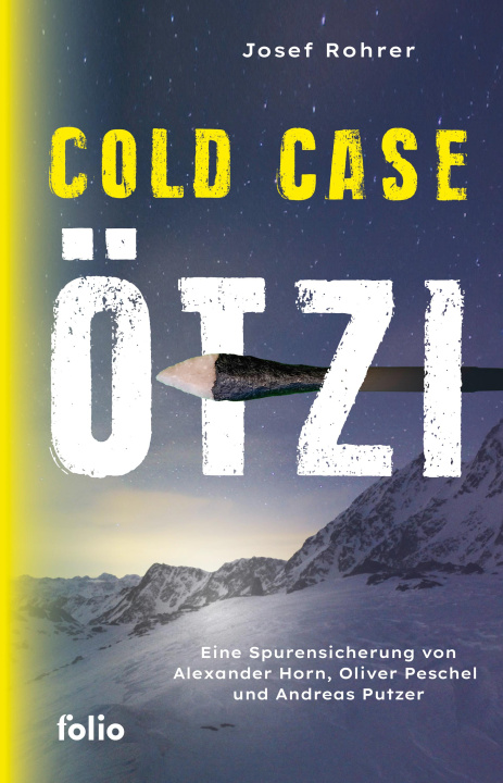 Buch Cold Case Ötzi Josef Rohrer