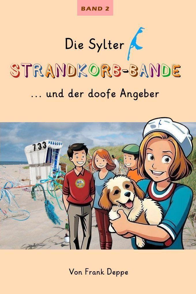 Kniha Die Sylter Strandkorb-Bande Frank Deppe