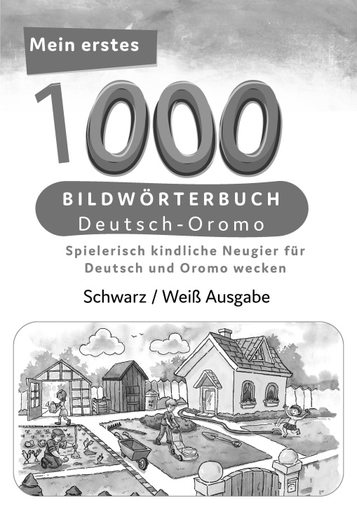 Libro Meine ersten 1000 Wörter Bildwörterbuch Deutsch-Oromo, Tahmine und Rustam Verlag 