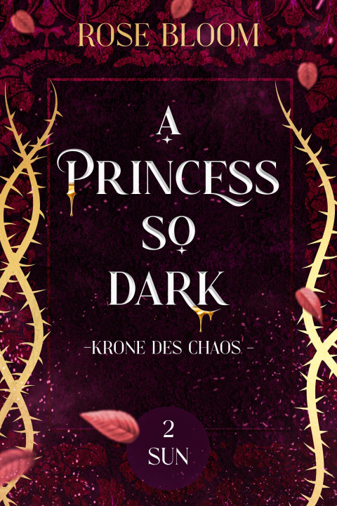 Kniha A Princess so dark Rose Bloom