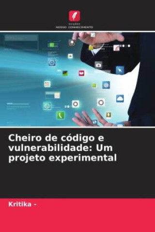 Knjiga Cheiro de código e vulnerabilidade: Um projeto experimental Kritika -