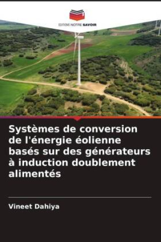 Könyv Syst?mes de conversion de l'énergie éolienne basés sur des générateurs ? induction doublement alimentés 