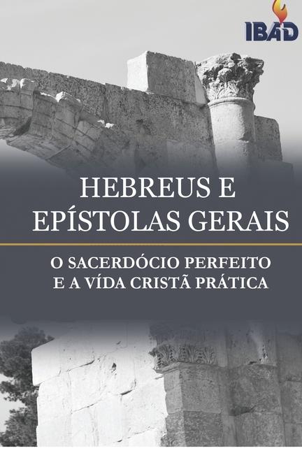 Carte Hebreus E Epistolas Gerais Bible Institute Assembly of God