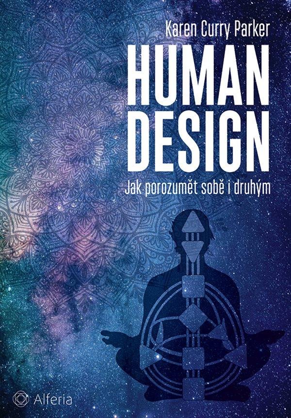 Knjiga Human design - Jak porozumět sobě i druhým Curry Karen Parker