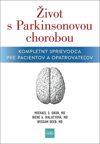 Könyv Život s Parkinsonovou chorobou Michael S. Okun