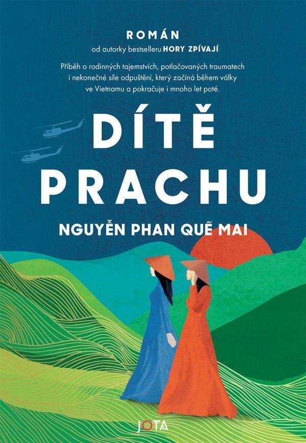 Kniha Dítě prachu Phan Que Mai Nguyen
