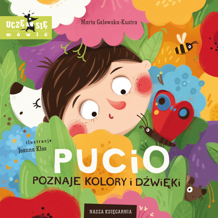 Kniha Pucio poznaje kolory i dźwięki Galewska-Kustra Marta