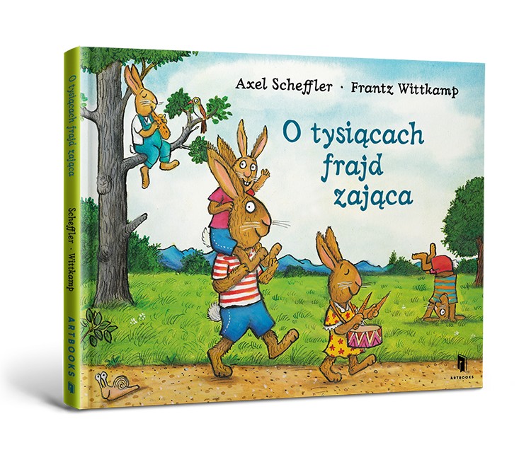 Knjiga O tysiącach frajd zająca Axel Scheffler|Frantz Wittkamp