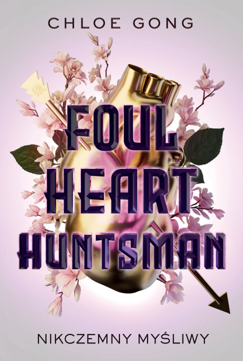 Book Foul Heart Huntsman Nikczemny myśliwy Chloe Gong