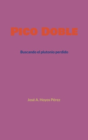 Buch Pico Doble José A. Hoyos Pérez