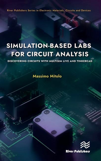 Knjiga Simulation-based Labs for Circuit Analysis Massimo Mitolo