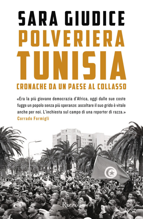 Книга Polveriera Tunisia. Cronache di un Paese al collasso Sara Giudice