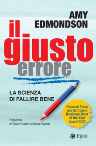 Knjiga giusto errore. La scienza del fallire bene Amy Edmondson