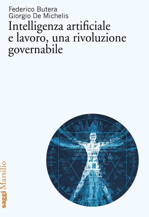 Kniha Intelligenza artificiale e lavoro, una rivoluzione governabile Federico Butera