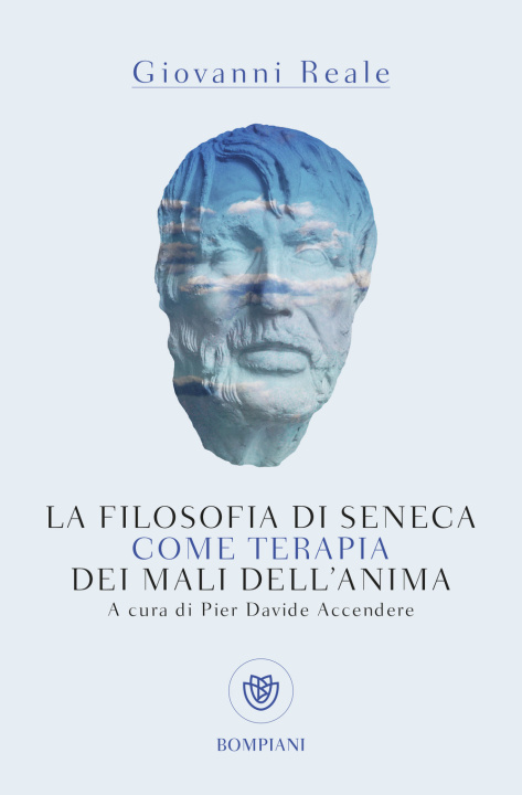Kniha filosofia di Seneca come terapia dei mali dell'anima Giovanni Reale