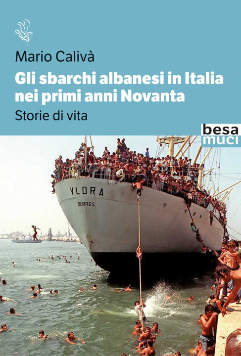 Kniha sbarchi albanesi in Italia nei primi anni Novanta. Storie di vita Mario Calivà