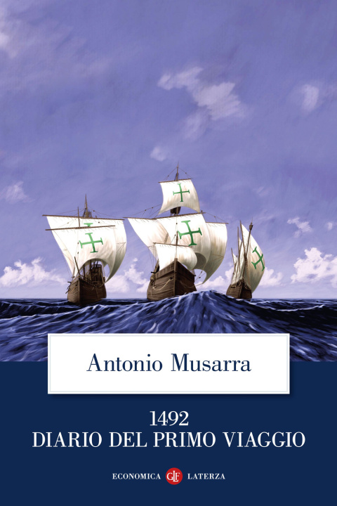 Carte 1492. Diario del primo viaggio Antonio Musarra