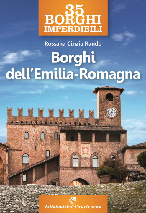 Kniha 35 borghi imperdibili. Borghi dell'Emilia Romagna Rossana Cinzia Rando
