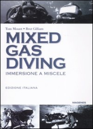 Carte Mixed gas diving: immersione a miscele Tom Mount
