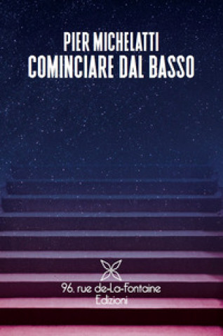 Knjiga Cominciare dal basso Pier Michelatti